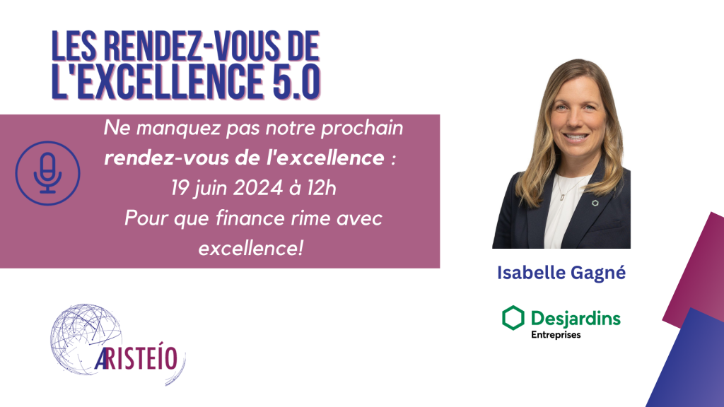 S1.E11 – Excellence 5.0 – Pour que finance rime avec excellence!