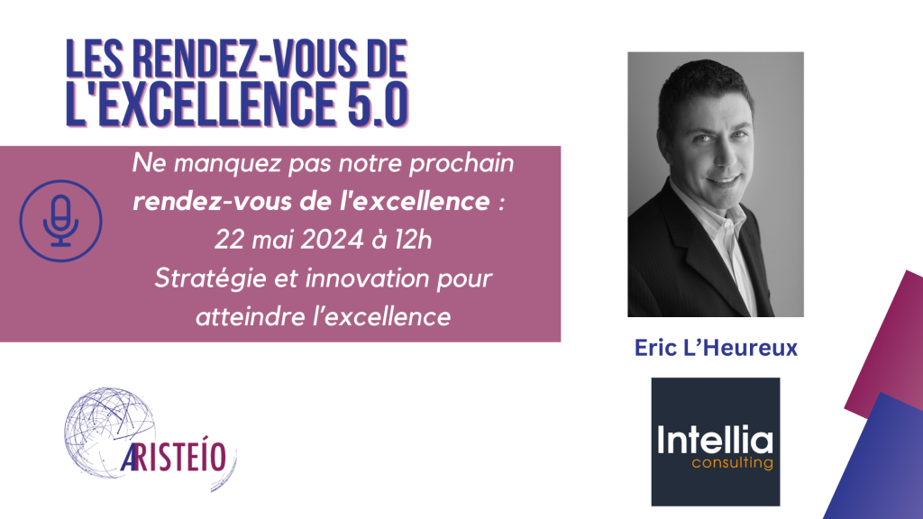 S1.E10 – Excellence 5.0 – Stratégie et Innovation pour atteindre l’excellence