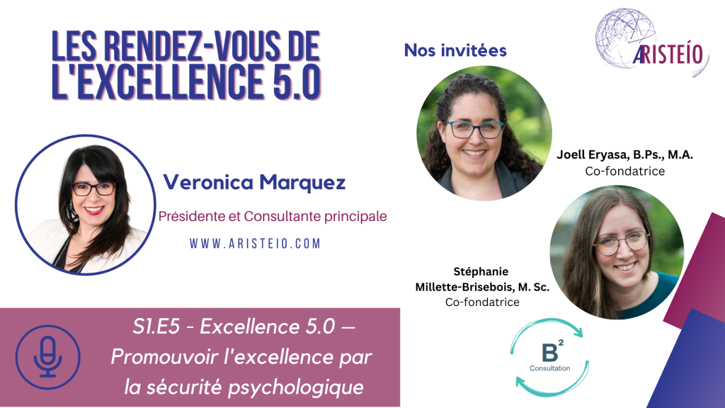 S1.E5 – Excellence 5.0 – Promouvoir l’excellence par la sécurité psychologique