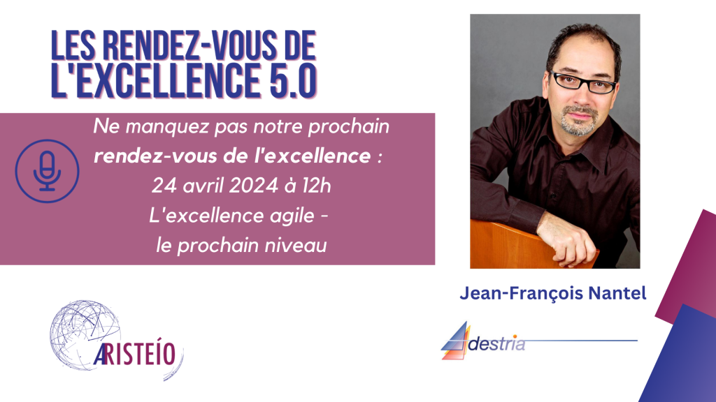 S1.E9 – Excellence 5.0 – Excellence agile: le prochain niveau
