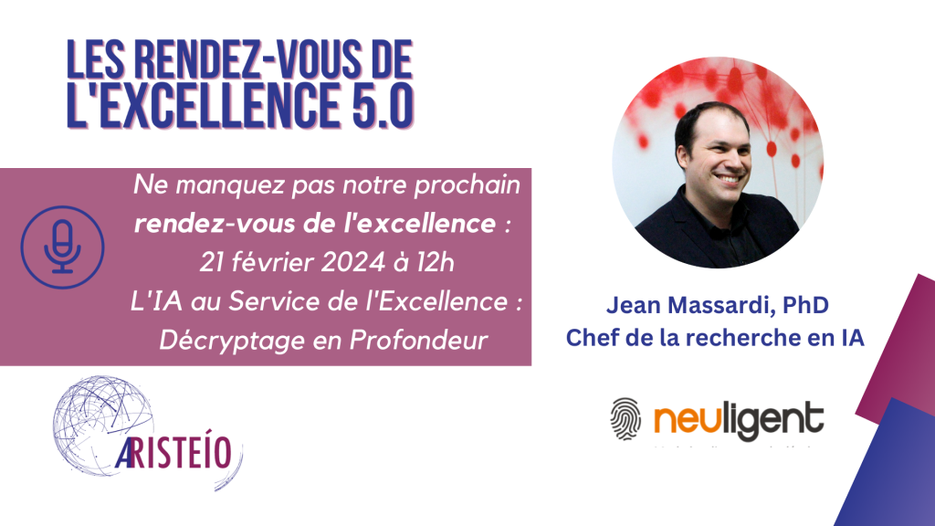 S1.E7 – Excellence 5.0 – L’IA au Service de l’Excellence : Décryptage en Profondeur