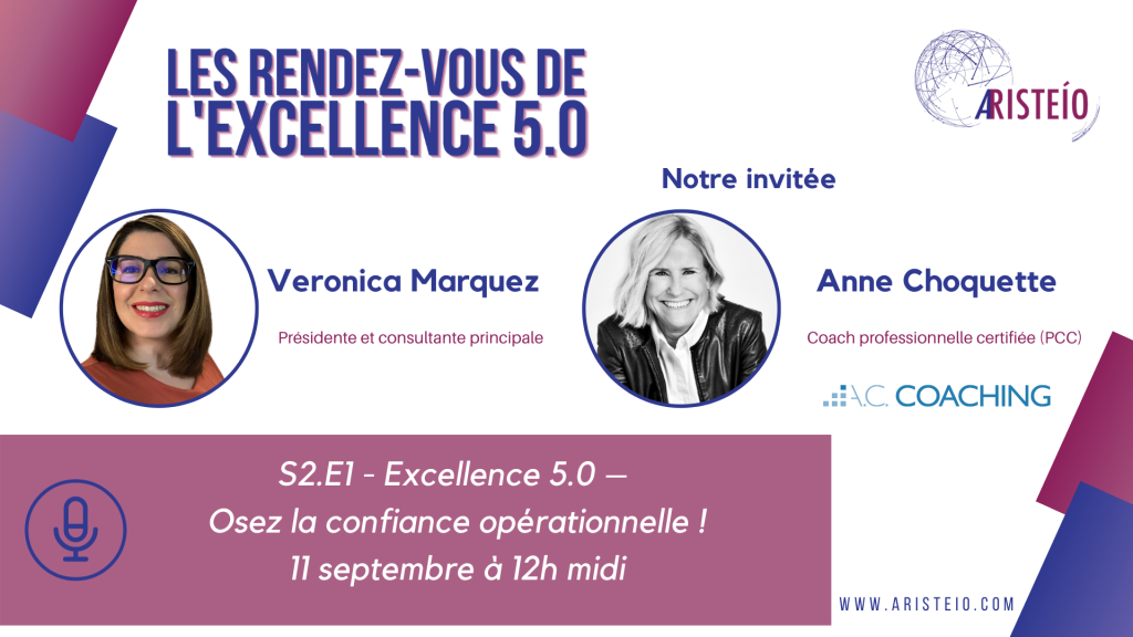 S2.E1 – Excellence 5.0 – Osez la confiance opérationnelle!